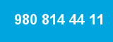 980 814 44 11